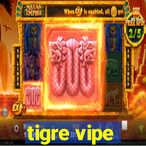 tigre vipe